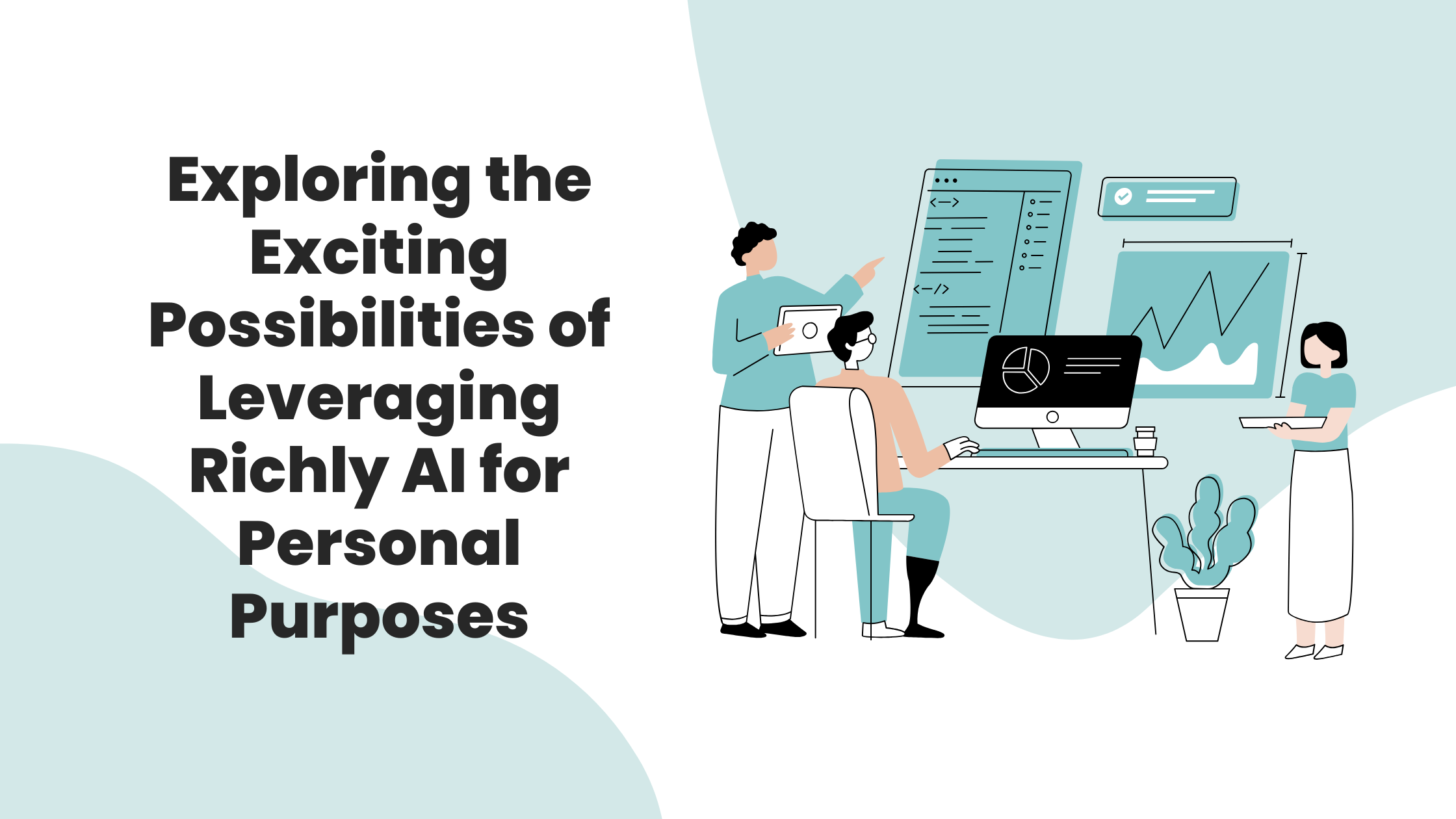 Exploring the Exciting Possibilities of Leveraging Richly AI for Personal Purposes