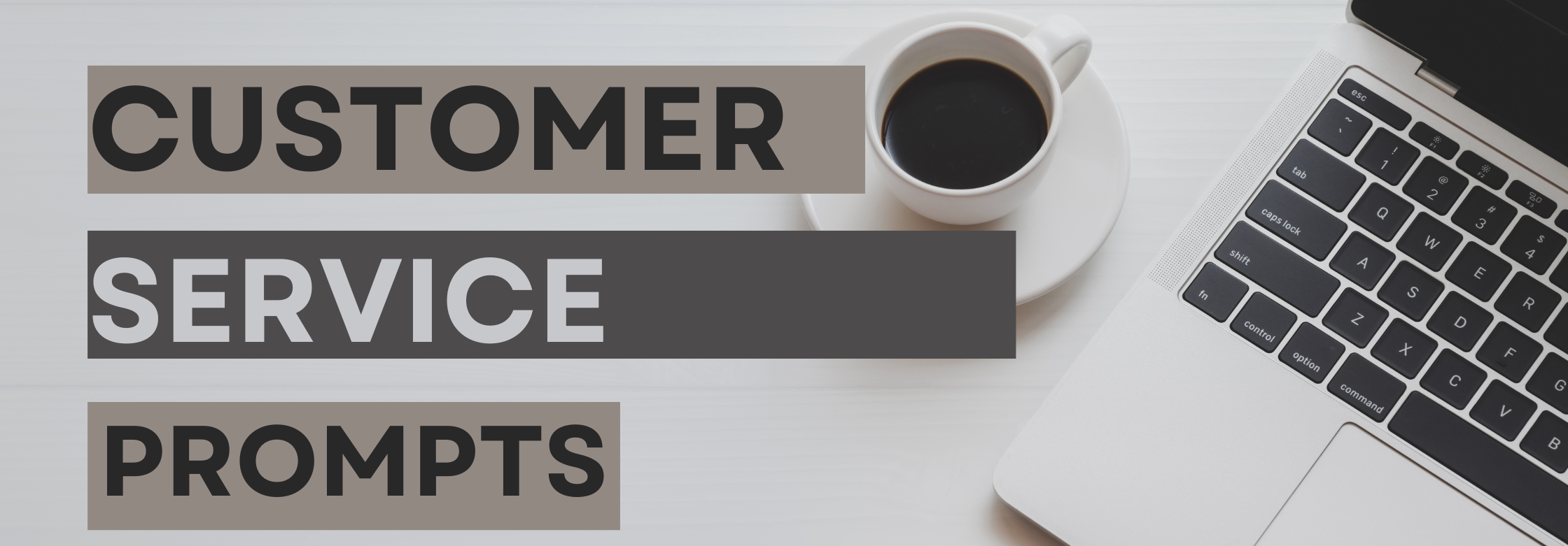 Prompts for Customer Services