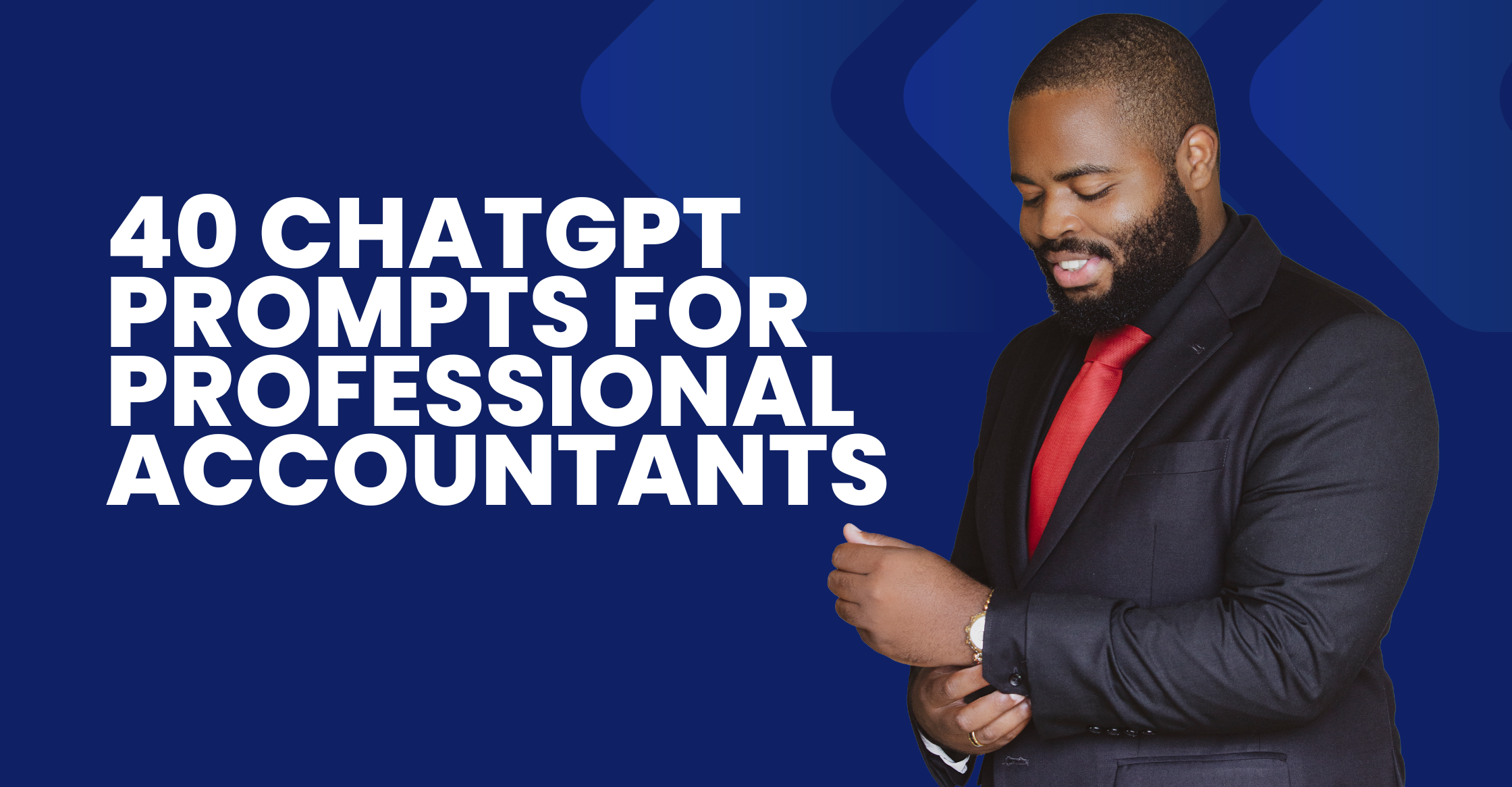 40 Premium ChatGPT Prompts for Accountants: Streamline Your Financial Workflow